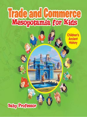 cover image of Trade and Commerce Mesopotamia for Kids--Children's Ancient History